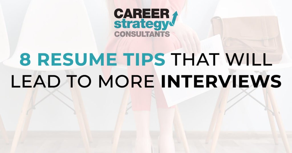 8 Resume Tips That Will Lead to More Interviews