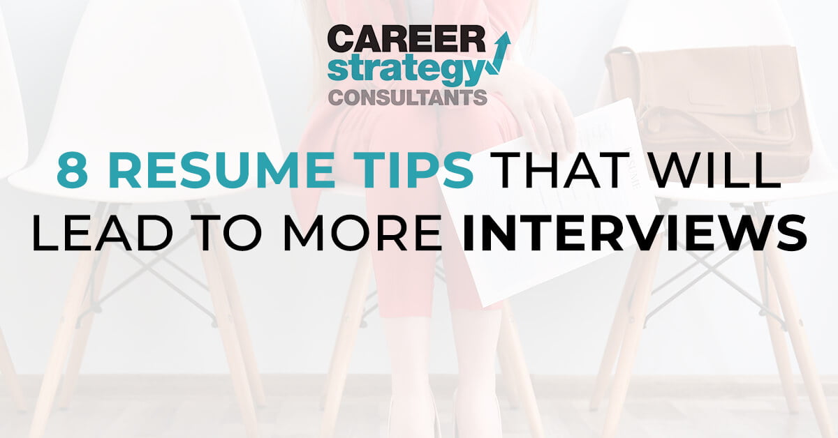 8 Resume Tips that will lead to more interviews