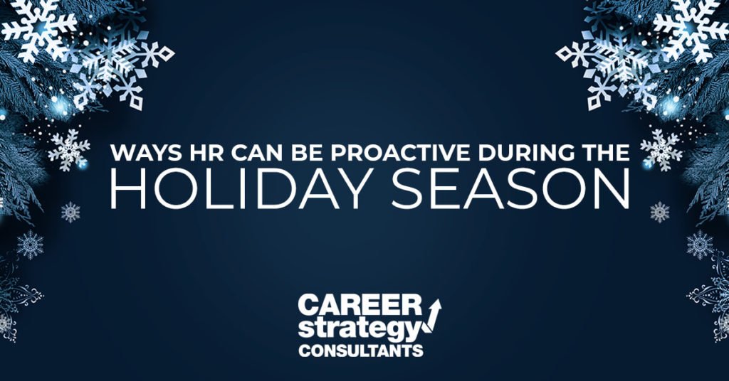 Ways HR can be Proactive During the Holiday Season