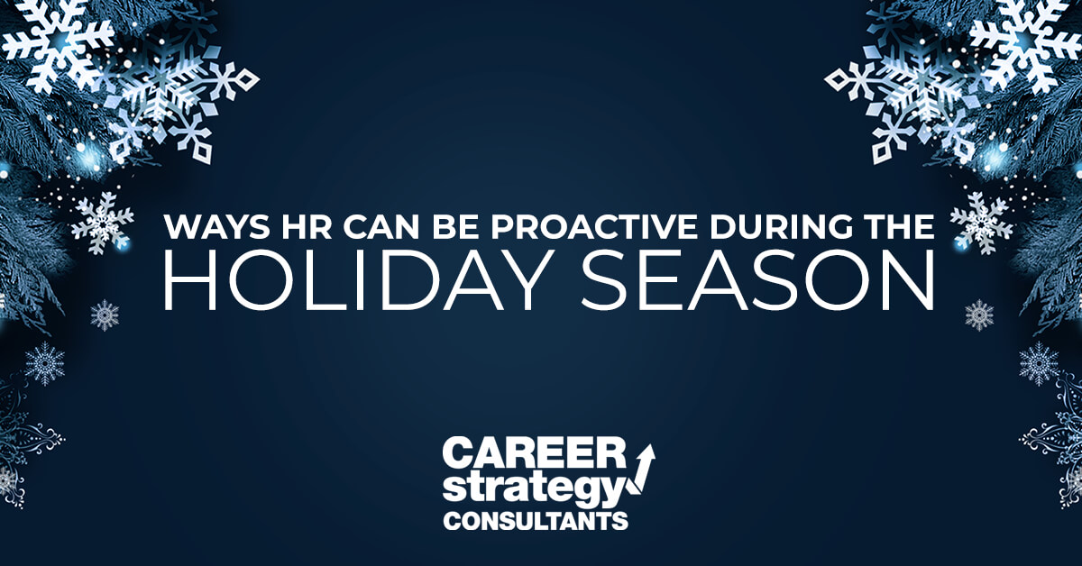 ways hr can be proactive during the holiday season