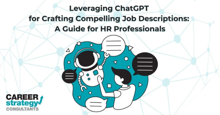 Leveraging ChatGPT for Crafting Compelling Job Descriptions: A Guide for HR Professionals