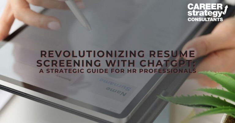 Revolutionizing Resume Screening with ChatGPT: A Strategic Guide for HR Professionals