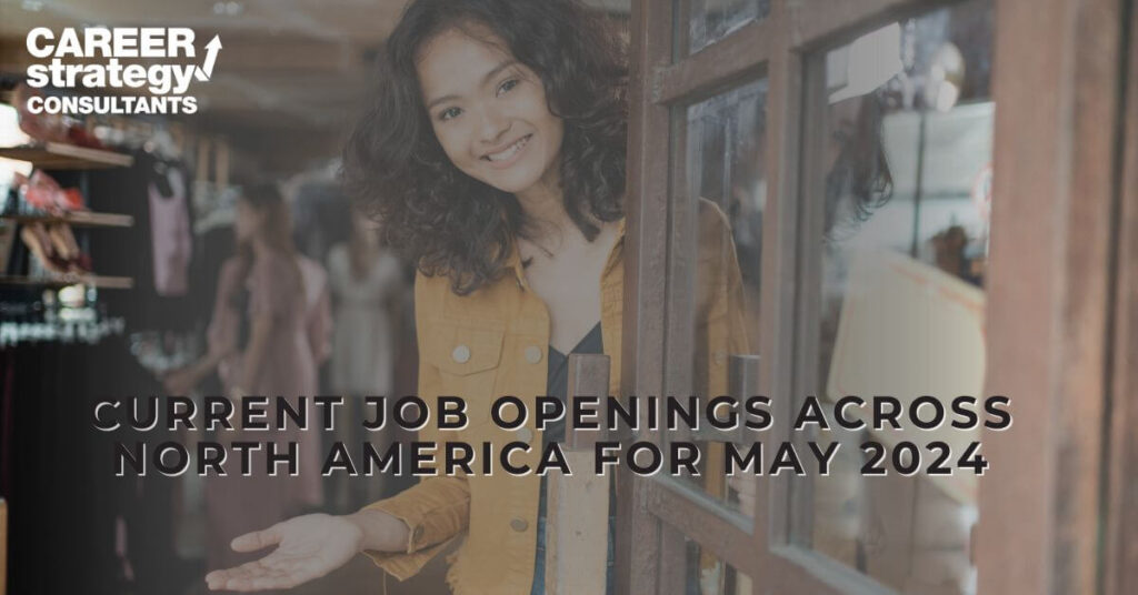 Current Job Openings Across North America for May 2024