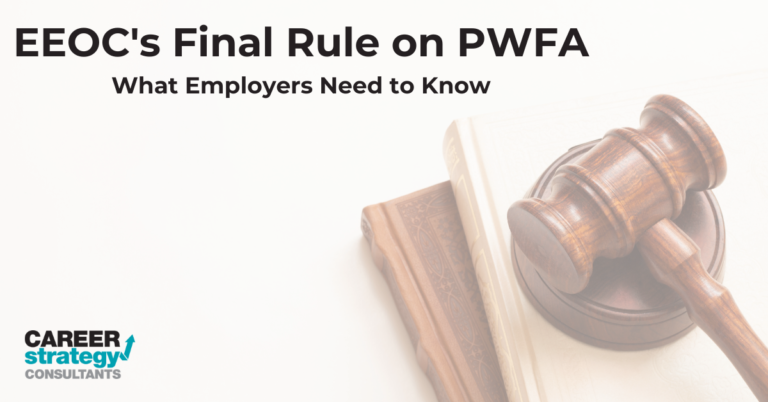 EEOC’s Final Rule on PWFA: What Employers Need to Know