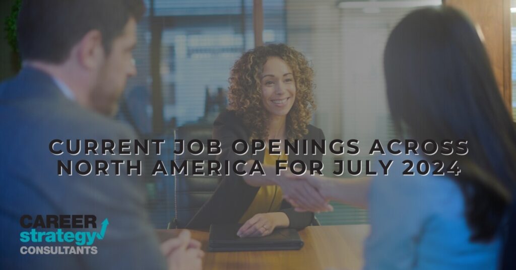 Current Job Openings Across North America for July 2024