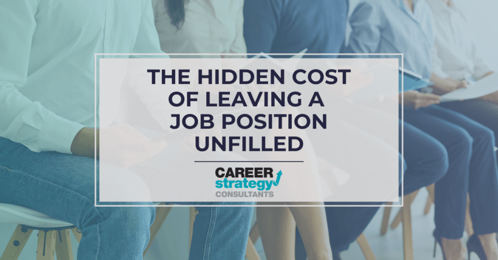 The Hidden Cost of Leaving a Job Position Unfilled